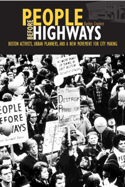 People before Highways: Boston Activists, Urban
