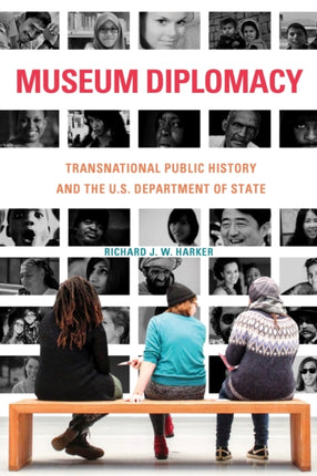 Museum Diplomacy: Transnational Public History