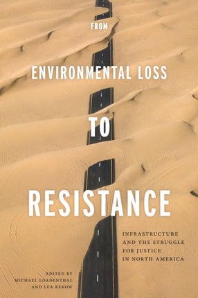 From Environmental Loss to Resistance: