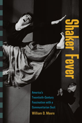 Shaker Fever: America's Twentieth-Century