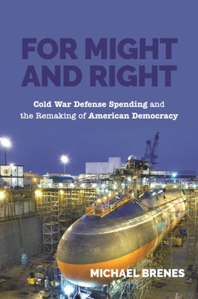 For Might and Right: Cold War Defense Spending