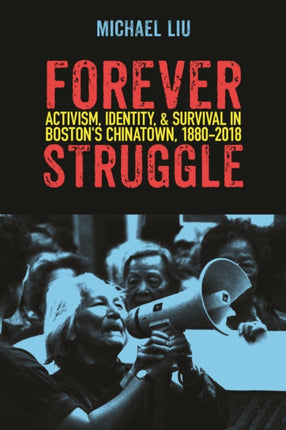 Forever Struggle: Activism, Identity, and