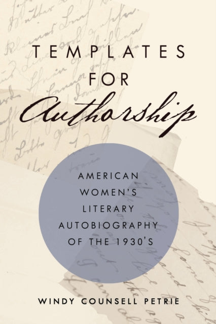 Templates for Authorship: American Women's