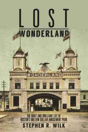 Lost Wonderland: The Brief and Brilliant Life of