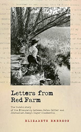 Letters from Red Farm: The Untold Story of the