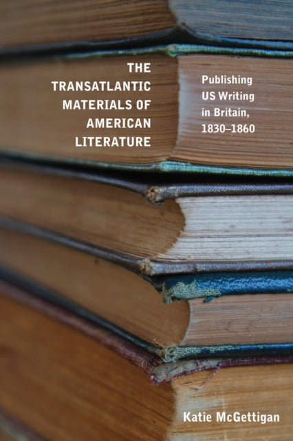 The Transatlantic Materials of American
