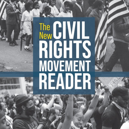 The New Civil Rights Movement Reader: Resistance,