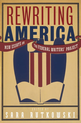 Rewriting America: New Essays on the Federal