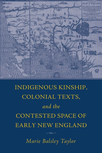 Indigenous Kinship, Colonial Texts, and the