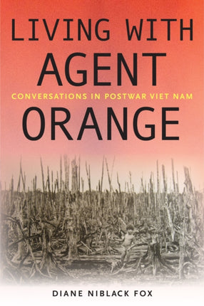 Living with Agent Orange  Conversations in