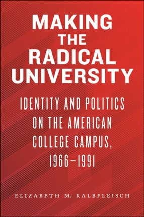 Making the Radical University: Identity and