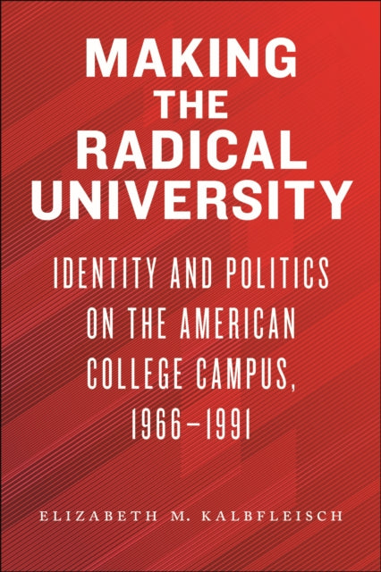 Making the Radical University: Identity and