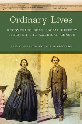 Ordinary Lives: Recovering Deaf Social History