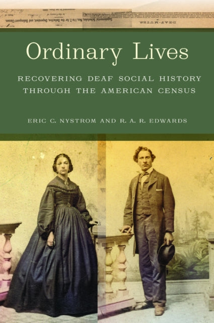 Ordinary Lives: Recovering Deaf Social History
