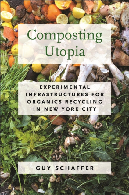 Composting Utopia: Experimental Infrastructures