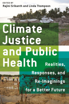 Climate Justice and Public Health  Realities