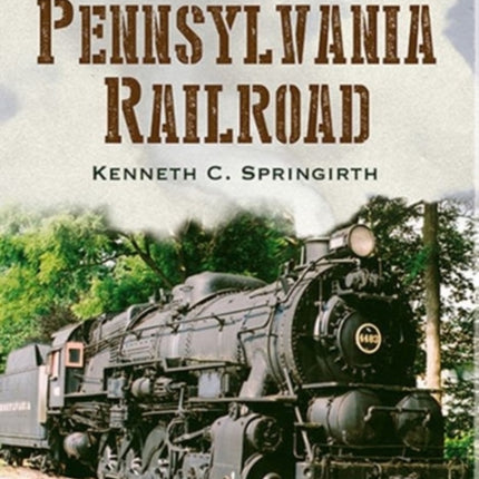 Remembering the Pennsylvania Railroad