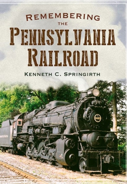 Remembering the Pennsylvania Railroad