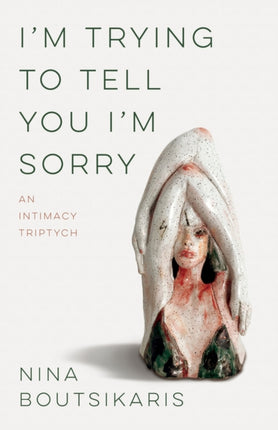 I'm Trying to Tell You I'm Sorry: An Intimacy