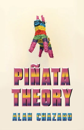 Piñata Theory