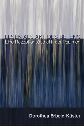 Lesen ALS Akt Des Betens: Eine Rezeptionsästhitik