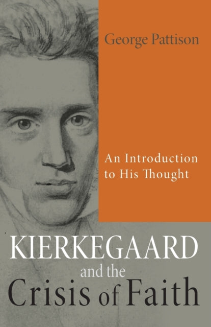 Kierkegaard and the Crisis of Faith: An