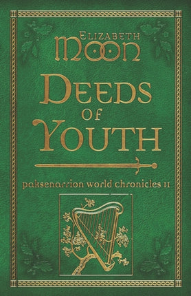 Deeds of Youth: Paksenarrion World Chronicles II
