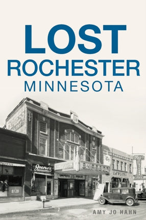 Lost Rochester Minnesota