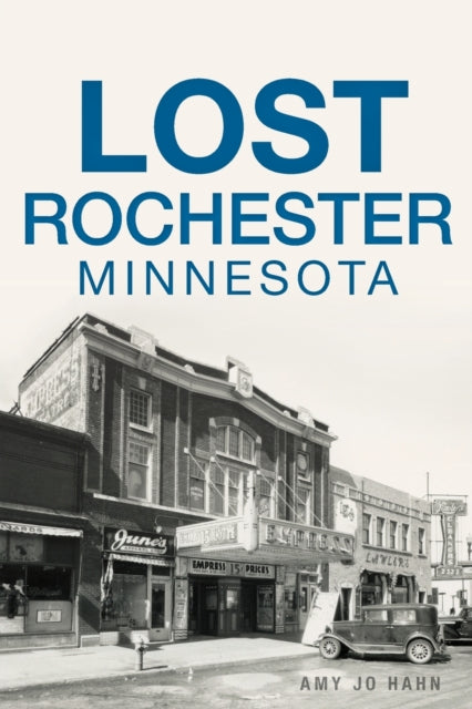 Lost Rochester Minnesota
