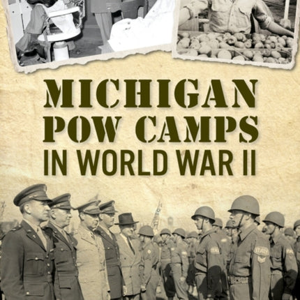 Michigan POW Camps in World War II