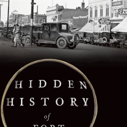 Hidden History of Fort Collins