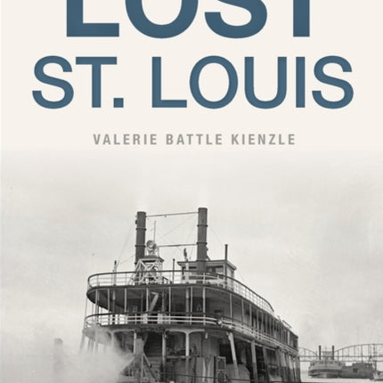 Lost St Louis