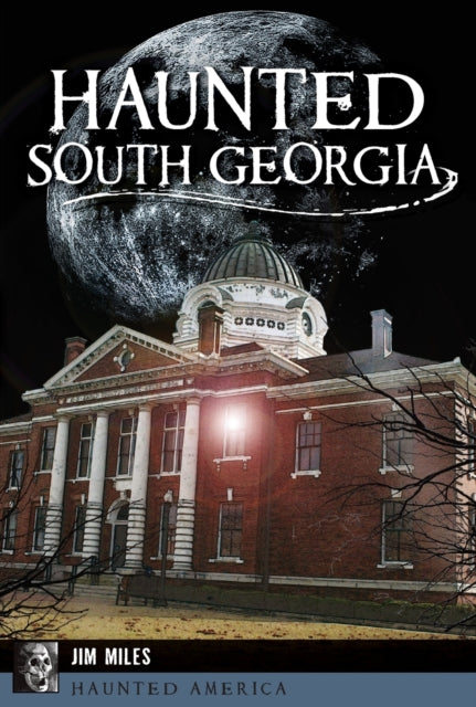 Haunted South Georgia Haunted America