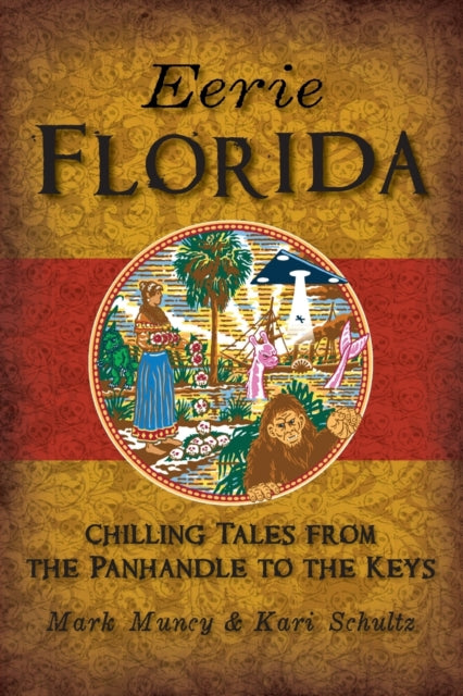 Eerie Florida: Chilling Tales from the Panhandle