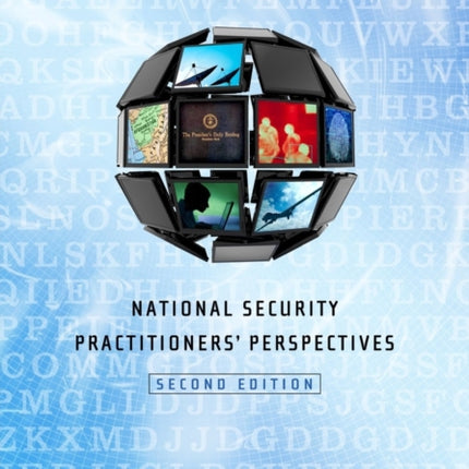 Analyzing Intelligence: National Security Practitioners' Perspectives