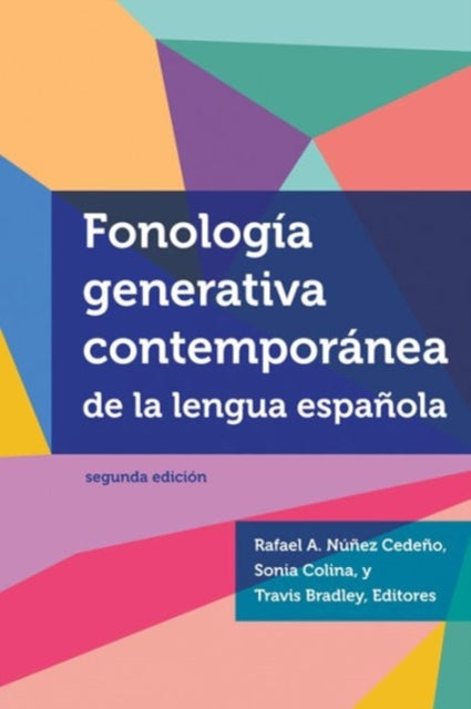 Fonología generativa contemporánea de la lengua española: segunda edición