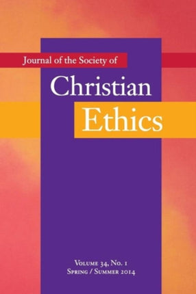 Journal of the Society of Christian Ethics: Fall/Winter 2016, Volume 34, No. 1