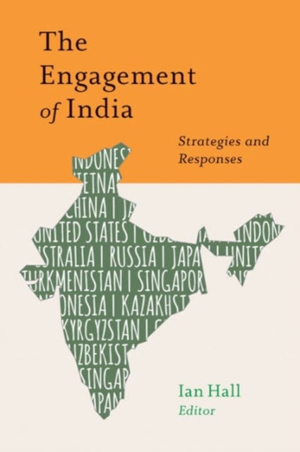 The Engagement of India: Strategies and Responses