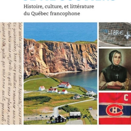 Je me souviens: Histoire, culture, et littérature du Québec francophone