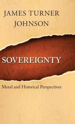Sovereignty: Moral and Historical Perspectives