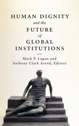 Human Dignity and the Future of Global