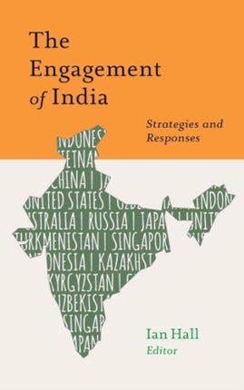 The Engagement of India: Strategies and Responses