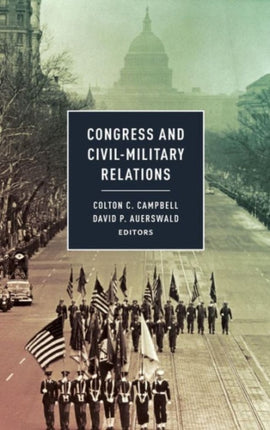 Congress and Civil-Military Relations