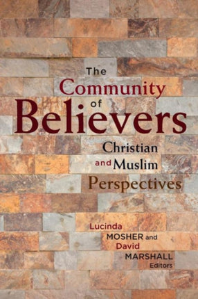 The Community of Believers: Christian and Muslim