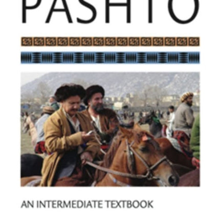 Pashto: An Intermediate Textbook