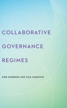 Collaborative Governance Regimes