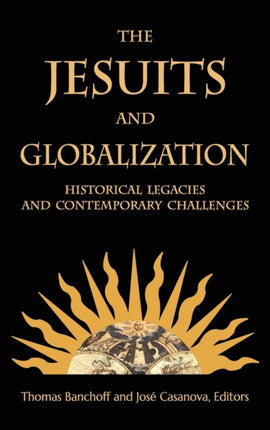 The Jesuits and Globalization: Historical