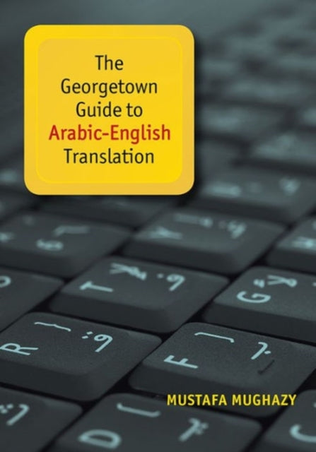 The Georgetown Guide to Arabic-English