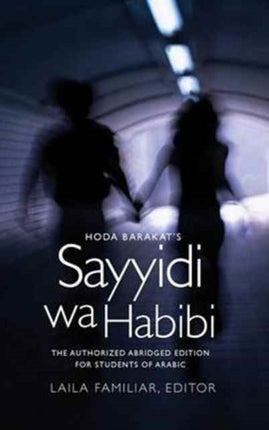 Hoda Barakat's Sayyidi wa Habibi: The Authorized