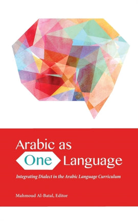 Arabic as One Language: Integrating Dialect in